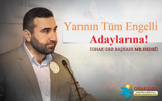 Yarının Tüm Engelli Adaylarına!