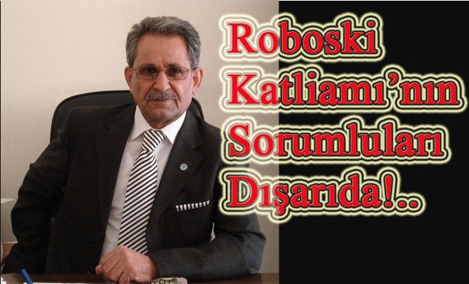 Çakar: Roboski katliamının sorumluları dışarıda